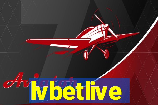 lvbetlive