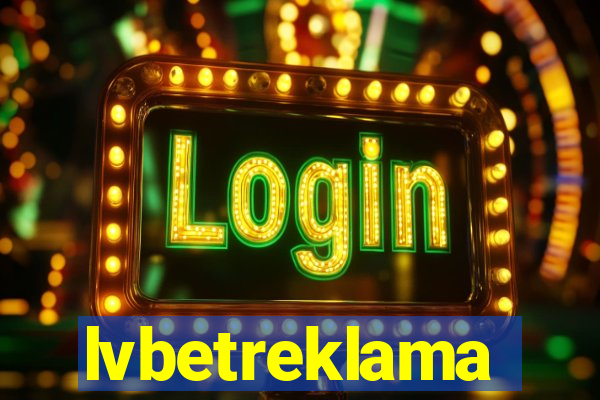 lvbetreklama