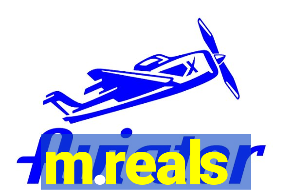 m.reals