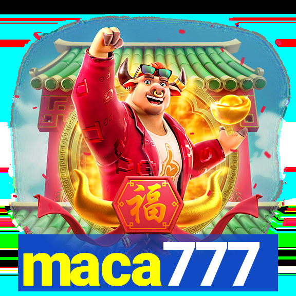 maca777