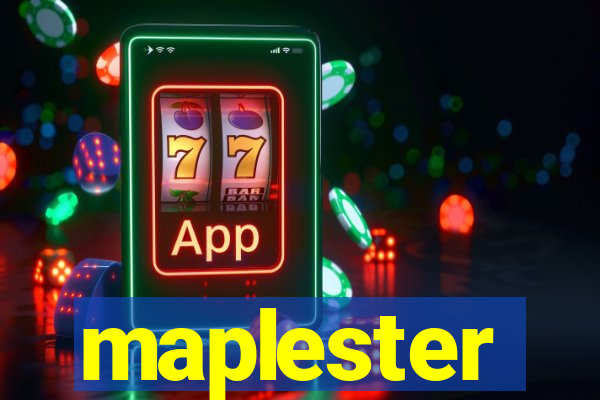 maplester