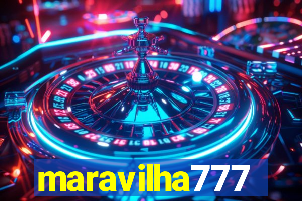 maravilha777