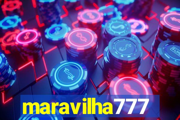 maravilha777