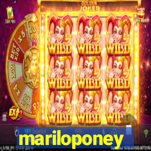 mariloponey