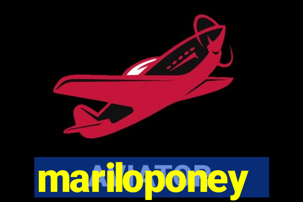 mariloponey