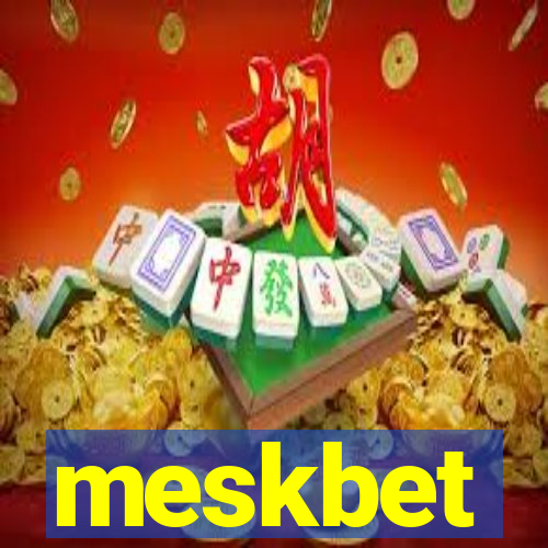 meskbet