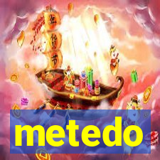 metedo