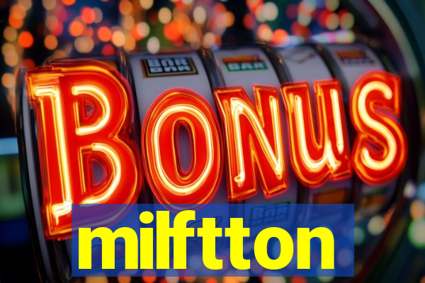 milftton