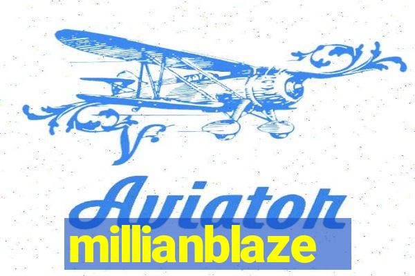 millianblaze