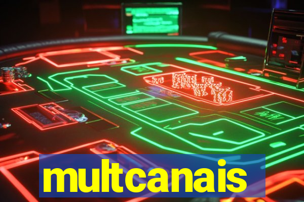 multcanais