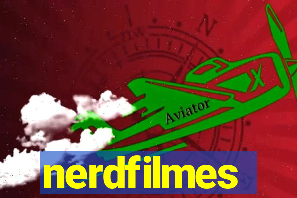 nerdfilmes