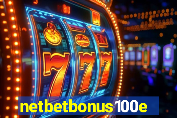 netbetbonus100e