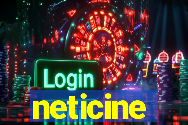 neticine