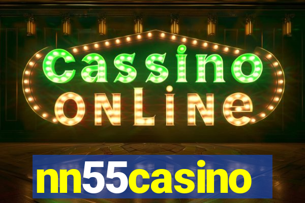 nn55casino