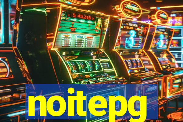 noitepg