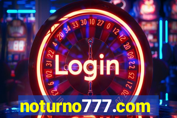 noturno777.com