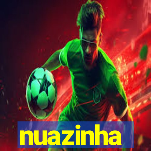 nuazinha