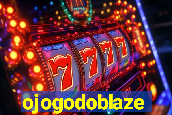 ojogodoblaze