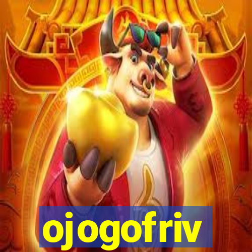 ojogofriv