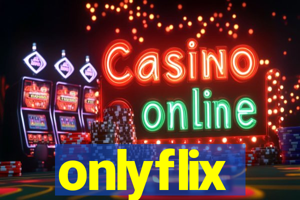 onlyflix