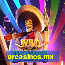 orcasinos.mx