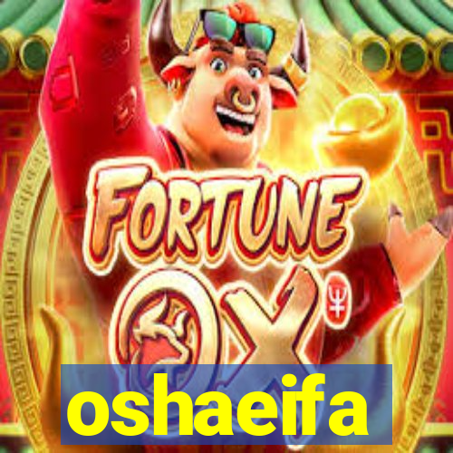 oshaeifa