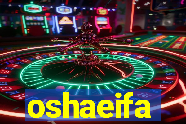 oshaeifa