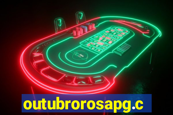 outubrorosapg.com