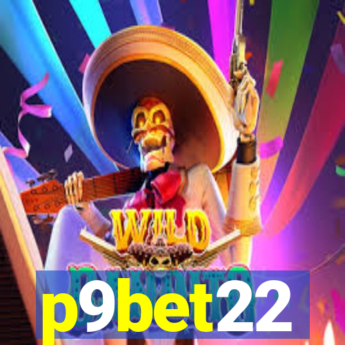 p9bet22