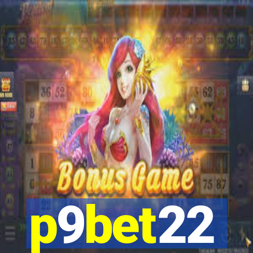 p9bet22