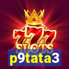 p9tata3