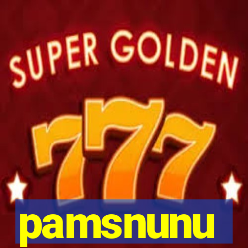 pamsnunu