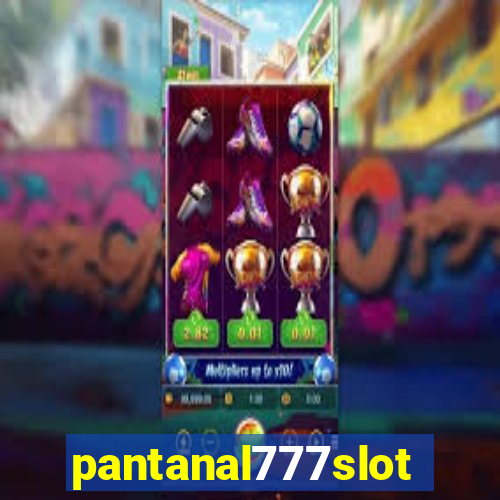 pantanal777slots.com