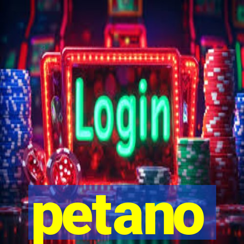 petano