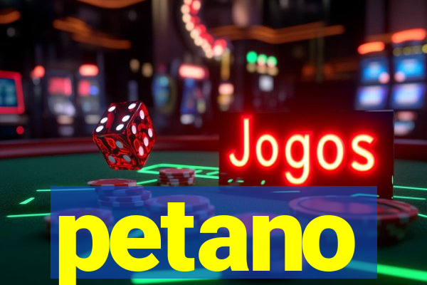 petano