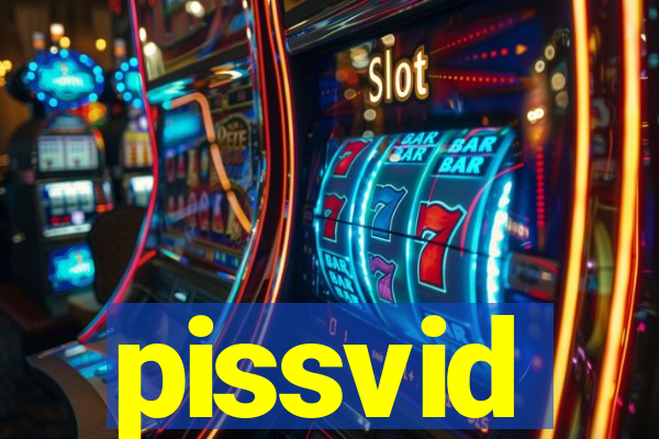 pissvid