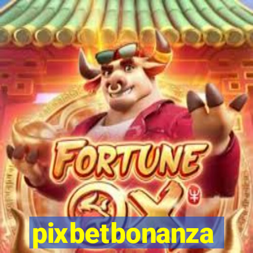 pixbetbonanza