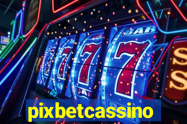 pixbetcassino