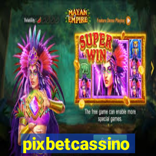 pixbetcassino