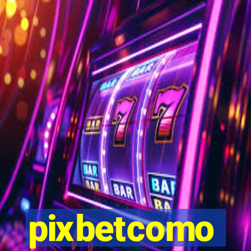 pixbetcomo