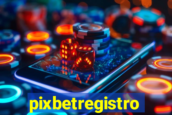 pixbetregistro