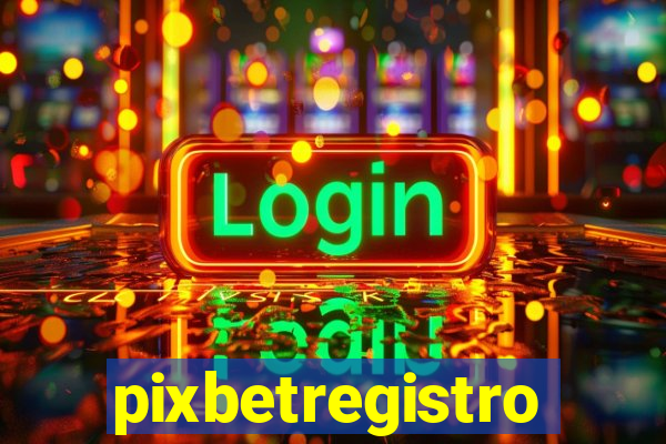 pixbetregistro