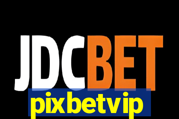 pixbetvip