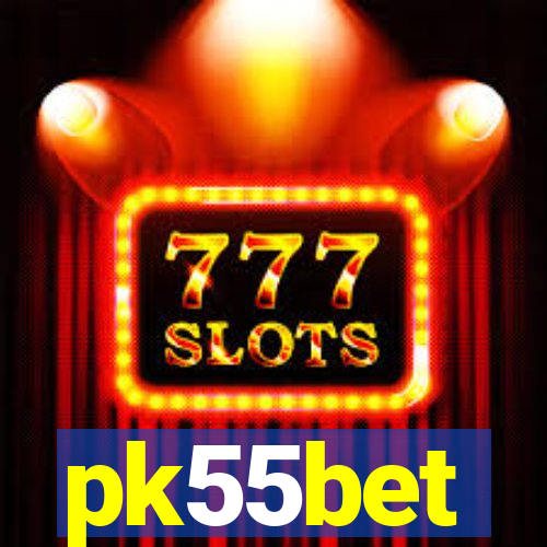 pk55bet