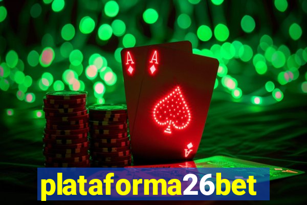 plataforma26bet