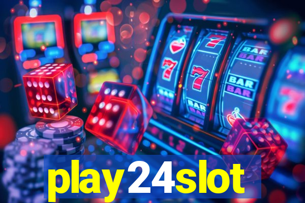 play24slot