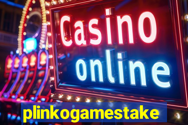 plinkogamestake