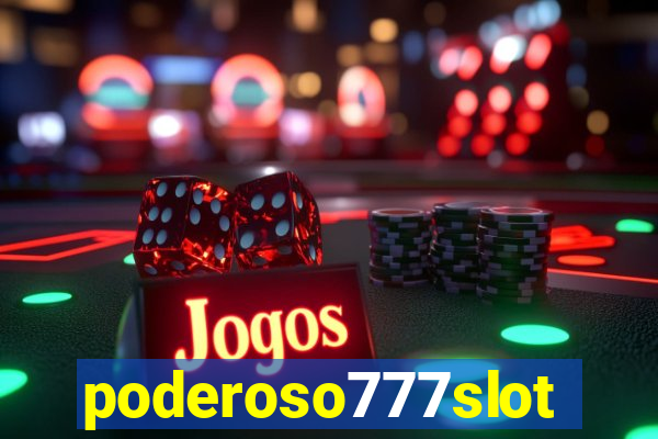 poderoso777slot