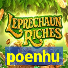 poenhu