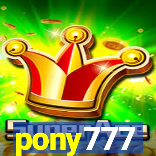 pony777